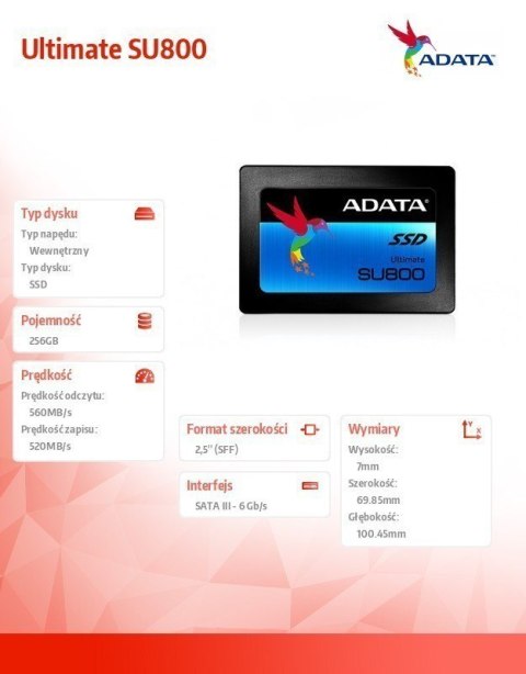 ADATA | Ultimate SU800 | 256 GB | Format dysku SSD 2,5" | Interfejs SSD SATA | Prędkość odczytu 560 MB/s | Prędkość zapisu 520 M ADATA | Ultimate SU800 | 256 GB | Format dysku SSD 2,5" | Interfejs SSD SATA | Prędkość odczytu 560 MB/s | Prędkość zapisu 520 M