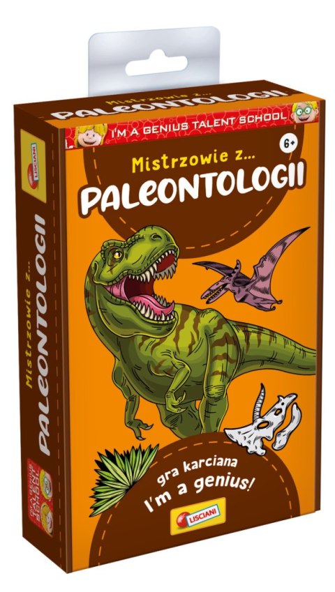 LISCIANI I"M A GENIUS MISTRZOWIE Z PALEONTOLOGII LISCIANI I"M A GENIUS MISTRZOWIE Z PALEONTOLOGII
