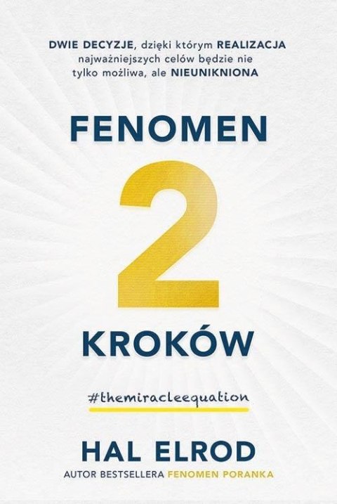 Fenomen 2 kroków.Dwie decyzje dzięki którym... Fenomen 2 kroków.Dwie decyzje dzięki którym...