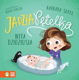 Jadzia Pętelka. Jadzia Pętelka wita dzidziusia w.3
