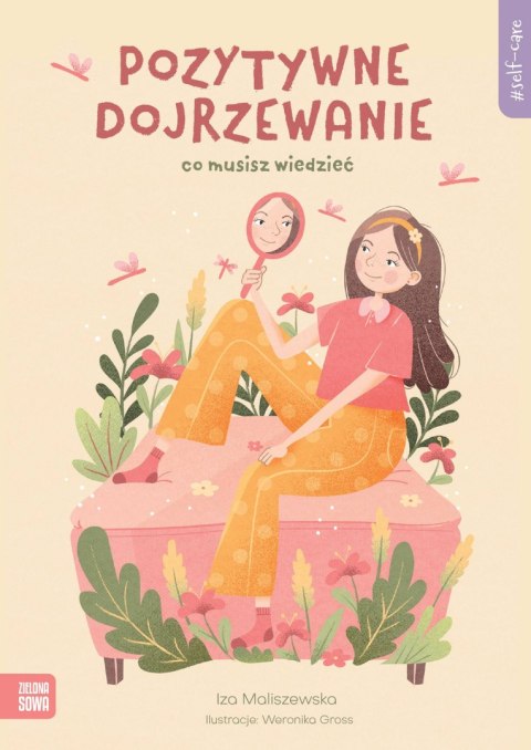 Self-care. Pozytywne dojrzewanie Self-care. Pozytywne dojrzewanie